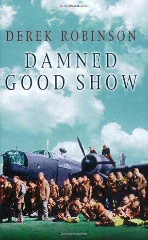 Seller image for Damned Good Show (CASSELL MILITARY PAPERBACKS) for sale by WeBuyBooks