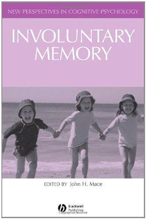 Bild des Verkufers fr Involuntary Memory (New Perspectives in Cognitive Psychology) zum Verkauf von WeBuyBooks