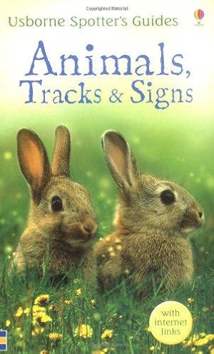 Immagine del venditore per Animals, Tracks and Signs (Usborne Spotter's Guide) venduto da WeBuyBooks 2