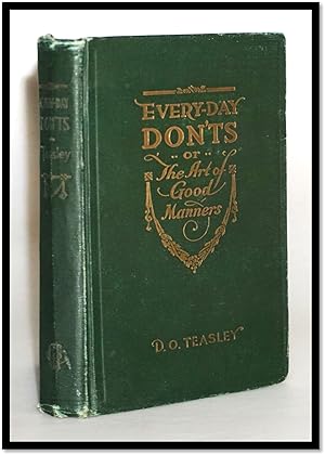 Every-Day Don'ts or the Art of Good Manners [Early 20th Century Christian Moral Legalism]