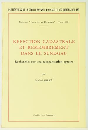 Imagen del vendedor de Rfection cadastrale et remembrement dans le Sundgau. Recherches sur une rorganisation agraire. a la venta por Librairie de l'Amateur