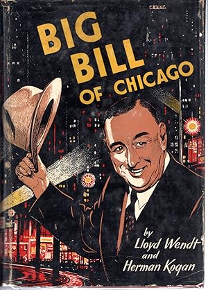 Seller image for Big Bill of Chicago for sale by Dorley House Books, Inc.
