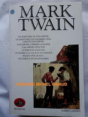 Seller image for Les aventures de Tom Sawyer Les Aventures d'Huckleberry Finn L'ami de Tom Sawyer Tom Sawyer  travers le monde Tom Sawyer dtective Le Prince et le Pauvre Un Yankee  la cour du roi Arthur Wilson Tte-de-Mou Les Jumeaux extraordinaires for sale by Librairie Michel Giraud