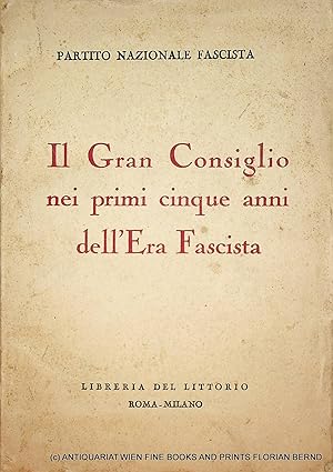 Il gran consiglio nei primi cinque anni dell'era fascista