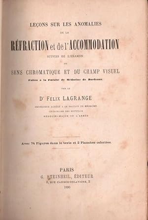 Leçons sur les anomalies de la réfraction et de l'accomodation