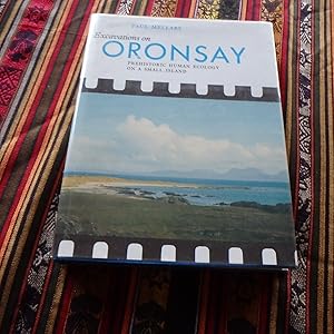 Excavations on Oronsay: Prehistoric Human Ecology on a Small Island