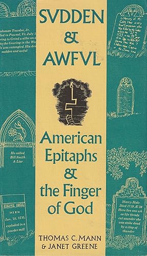 Immagine del venditore per Sudden and Awful: American Epitaphs and the Finger of God venduto da Elam's Books