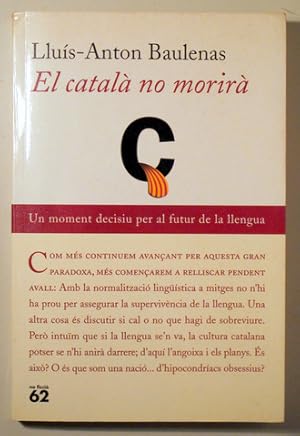 Seller image for EL CATAL NO MORIR - Barcelona 2004 - 1 edici for sale by Llibres del Mirall