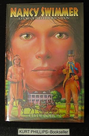 Nancy Swimmer: A Story of the Cherokee Nation (Signed Copy)