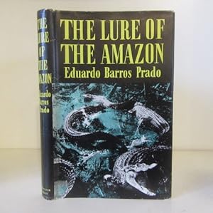 Imagen del vendedor de The Lure of the Amazon a la venta por BRIMSTONES