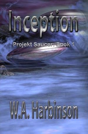 Seller image for Inception: Projekt Saucer, Book 1: Volume 1 for sale by WeBuyBooks 2