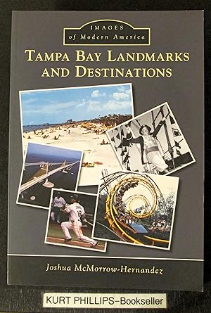 Tampa Bay Landmarks and Destinations (Images of Modern America)
