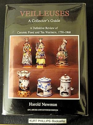 Veilleuses: A Collector's Guide : A Definitive Review of Ceramic Food and Tea Warmers, 1750-1860
