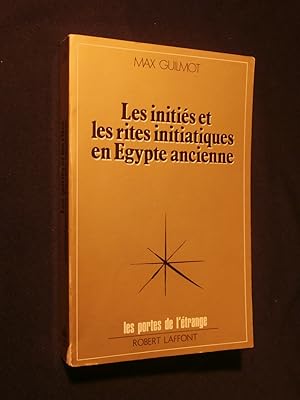 Imagen del vendedor de Les initis et les rites initiatiques en Egypte ancienne a la venta por Tant qu'il y aura des livres