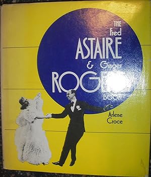 Imagen del vendedor de The Fred Astaire & Ginger Rogers Book a la venta por eclecticbooks