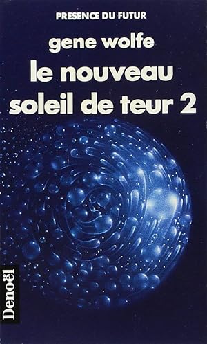 Image du vendeur pour Le Nouveau Soleil de Teur: Cinquime partie du Livre du Nouveau Soleil (2) mis en vente par Dmons et Merveilles