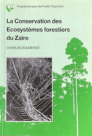 La conservation es ecosystèmes forestiers du Zaïre