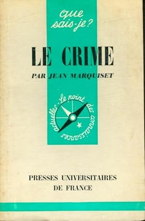 Image du vendeur pour Le crime - Jean Marquiset mis en vente par Book Hmisphres