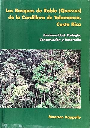 Imagen del vendedor de Los bosques de Roble (Quercus) de la Cordillera de Talamanca, Costa Rica a la venta por Acanthophyllum Books