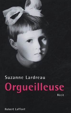 Seller image for Orgueilleuse - Suzanne Lardeau for sale by Book Hmisphres