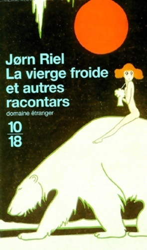 Image du vendeur pour La vierge froide et autres racontars - Jorn Riel mis en vente par Book Hmisphres