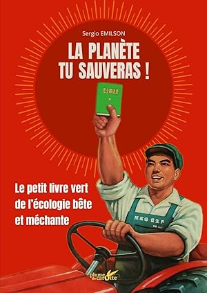 Image du vendeur pour La plante tu sauveras ! - Le petit livre vert de l'cologie: Le petit livre vert de l'cologie bte et mchante mis en vente par Dmons et Merveilles