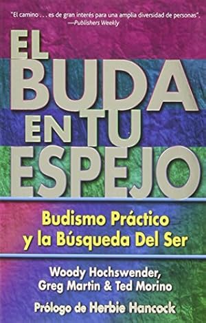Seller image for El Buda en tu espejo: Budismo prctico en la bsqueda del Ser for sale by ABACO LIBROS USADOS