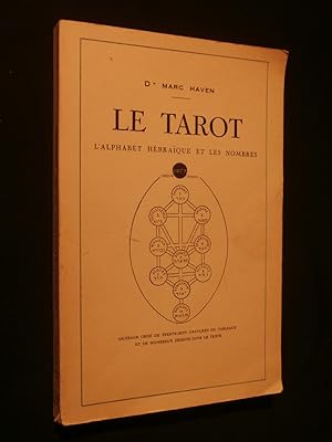 Seller image for Le tarot, l'alphabet hbraque et les nombres for sale by Tant qu'il y aura des livres