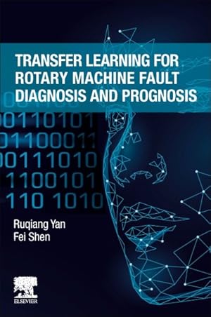 Seller image for Transfer Learning for Rotary Machine Fault Diagnosis and Prognosis for sale by GreatBookPrices