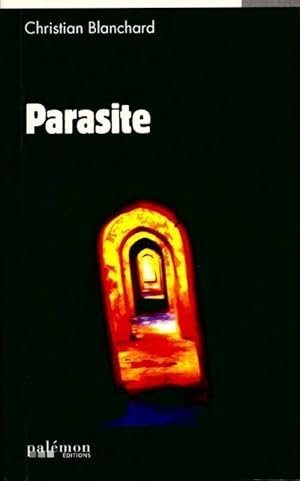 Seller image for Parasite - Christian Blanchard for sale by Book Hmisphres