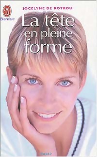 Image du vendeur pour La t?te en pleine forme - Jocelyne De Rotrou mis en vente par Book Hmisphres