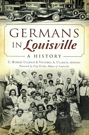 Image du vendeur pour Germans in Louisville mis en vente par LEFT COAST BOOKS