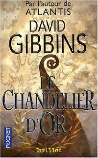 Image du vendeur pour Le chandelier d'or - David Gibbins mis en vente par Book Hmisphres