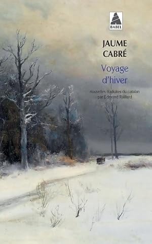 Image du vendeur pour Voyage d'hiver - Jaume Cabr? mis en vente par Book Hmisphres