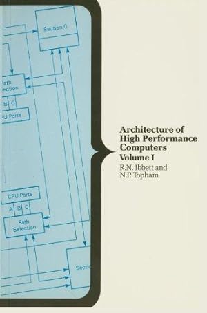 Bild des Verkufers fr Architecture of High Performance Computers: Volume I: Uniprocessors and Vector Processors: v.1 (Computer Science S.) zum Verkauf von WeBuyBooks