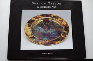 Seller image for Sutton Taylor: A Lustrous Art for sale by WeBuyBooks