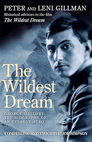 Bild des Verkufers fr The Wildest Dream: George Mallory: The Biography of an Everest Hero zum Verkauf von WeBuyBooks