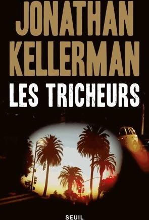 Image du vendeur pour Les tricheurs - Jonathan Kellerman mis en vente par Book Hmisphres