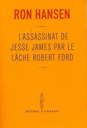 Image du vendeur pour L'assassinat de Jesse James par le l?che Robert Ford - Ron Hansen mis en vente par Book Hmisphres