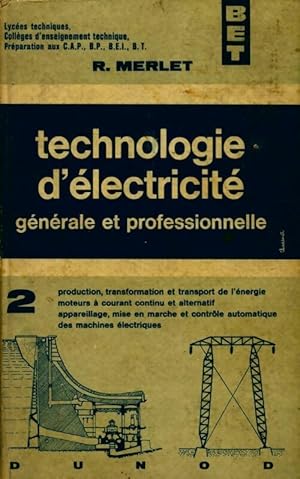 Image du vendeur pour Technologie d'?lectricit? Tome II - R. Merlet mis en vente par Book Hmisphres