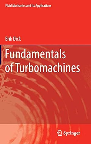 Seller image for Fundamentals of Turbomachines: 109 (Fluid Mechanics and Its Applications, 109) for sale by WeBuyBooks