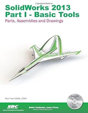 Seller image for SolidWorks 2013 Part I - Basic Tools for sale by WeBuyBooks