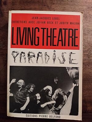 Living theatre. Entretiens avec Julian Beck et Judith Malina.