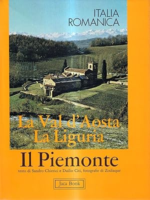 Imagen del vendedor de Il Piemonte, la Val d'Aosta, la Liguria (Italia romanica) a la venta por Il Salvalibro s.n.c. di Moscati Giovanni