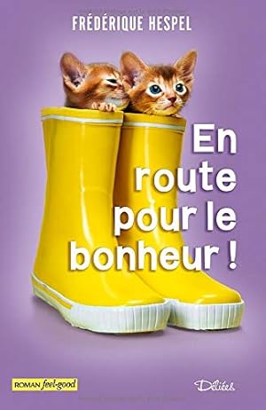 Immagine del venditore per En route pour le bonheur ! (French Edition) venduto da Ammareal