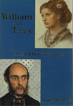 Immagine del venditore per WILLIAM AND LUCY; THE OTHER ROSSETTIS venduto da Columbia Books, ABAA/ILAB, MWABA