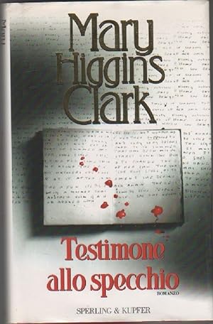 Image du vendeur pour Testimone allo specchio - Higgins Clark, Mary mis en vente par libreria biblos