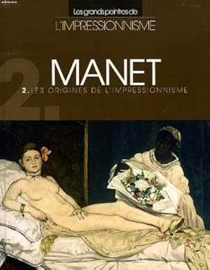 Imagen del vendedor de MANET, LES ORIGINES DE L'IMPRESSIONNISME a la venta por Ammareal