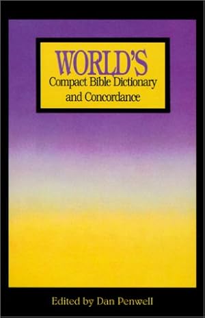 Bild des Verkufers fr World's Compact Bible Dictionary and Concordance zum Verkauf von WeBuyBooks