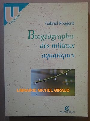 Bild des Verkufers fr Biogographie des milieux aquatiques zum Verkauf von Librairie Michel Giraud